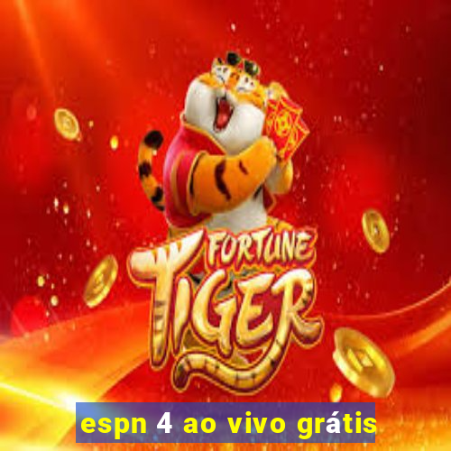 espn 4 ao vivo grátis