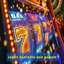 jogos secretos que pagam