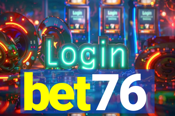 bet76