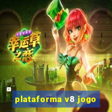 plataforma v8 jogo