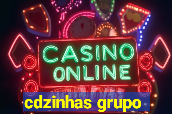 cdzinhas grupo