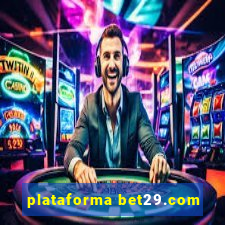 plataforma bet29.com