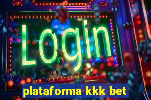 plataforma kkk bet