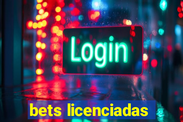 bets licenciadas