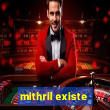 mithril existe