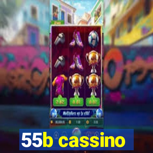 55b cassino