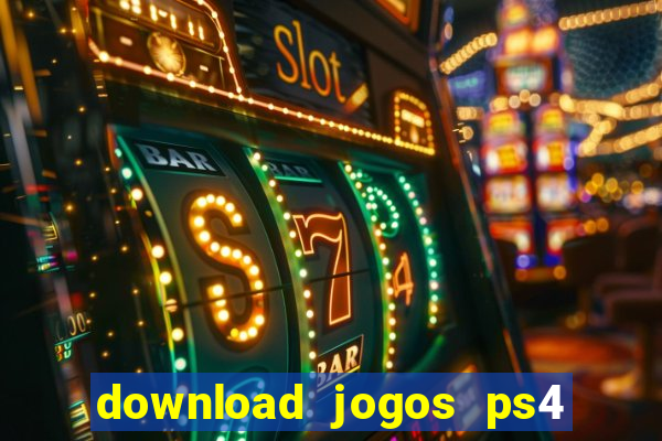 download jogos ps4 pkg pt br