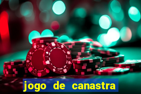 jogo de canastra valendo dinheiro