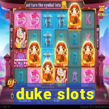 duke slots