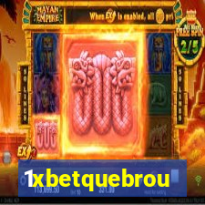 1xbetquebrou