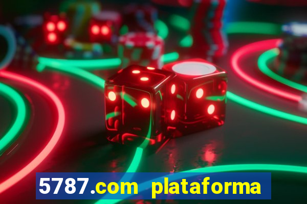 5787.com plataforma de jogos