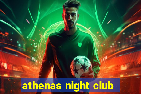 athenas night club