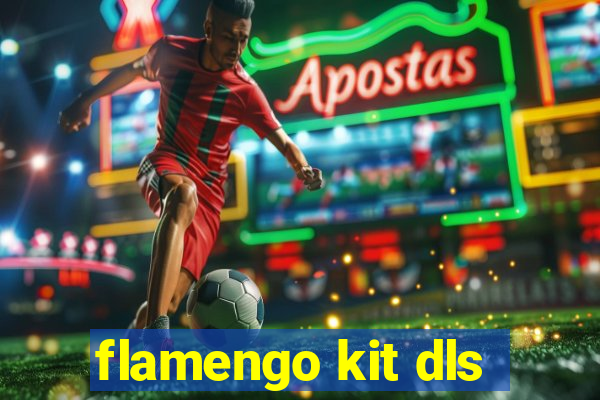 flamengo kit dls