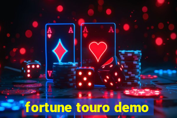 fortune touro demo