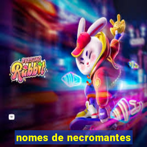 nomes de necromantes