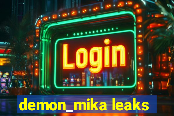 demon_mika leaks