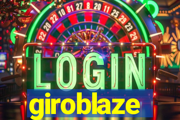 giroblaze