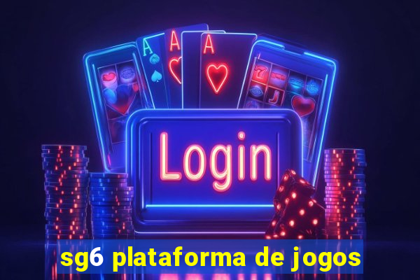 sg6 plataforma de jogos