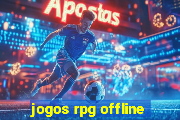 jogos rpg offline