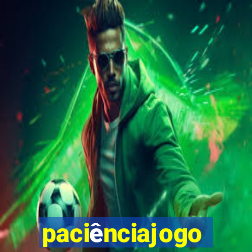 paciênciajogo