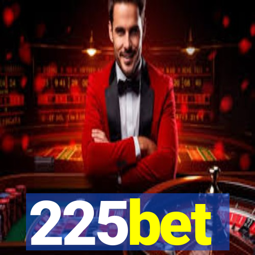 225bet