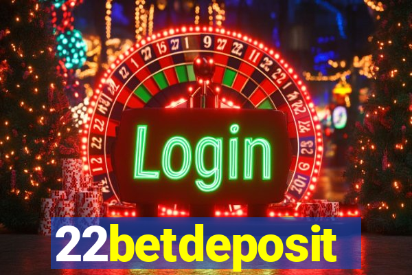 22betdeposit