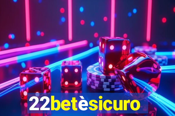 22betèsicuro