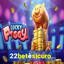 22betèsicuro