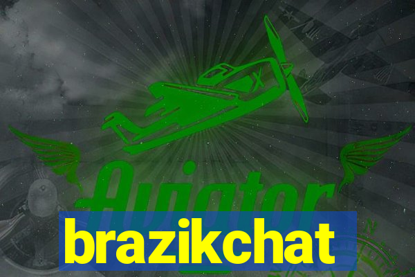 brazikchat