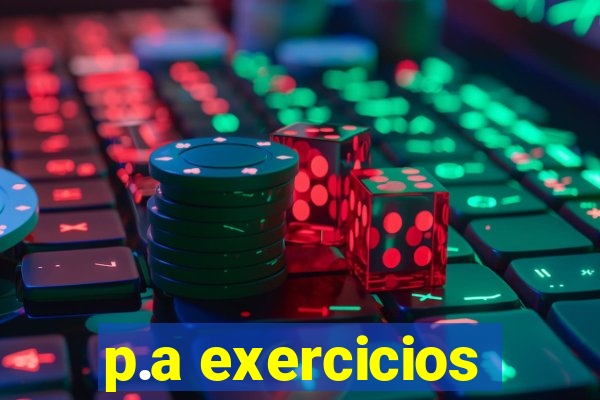 p.a exercicios