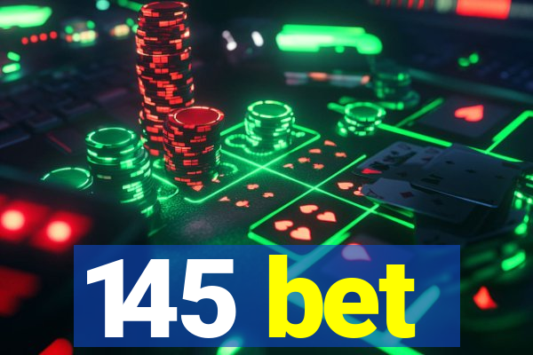 145 bet