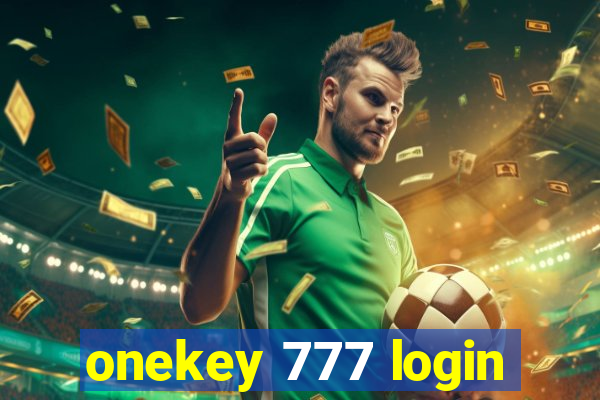 onekey 777 login