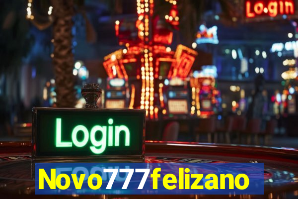 Novo777felizano