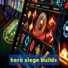 hero siege builds