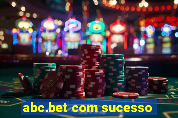 abc.bet com sucesso