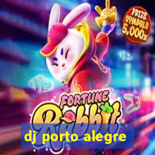 dj porto alegre