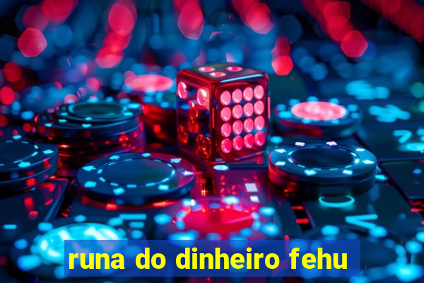 runa do dinheiro fehu