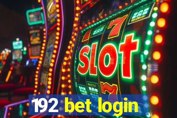 192 bet login