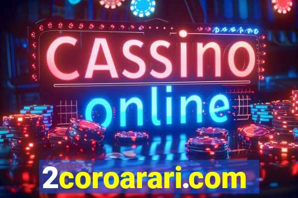 2coroarari.com