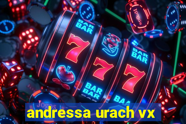 andressa urach vx