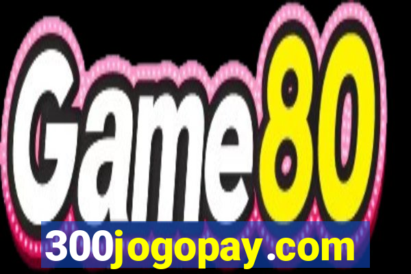 300jogopay.com