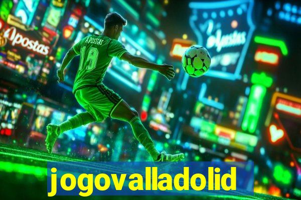 jogovalladolid