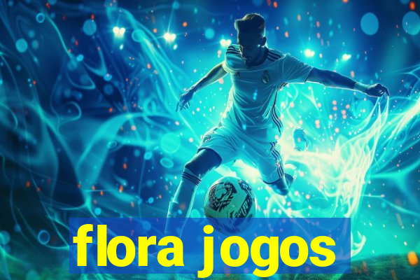 flora jogos