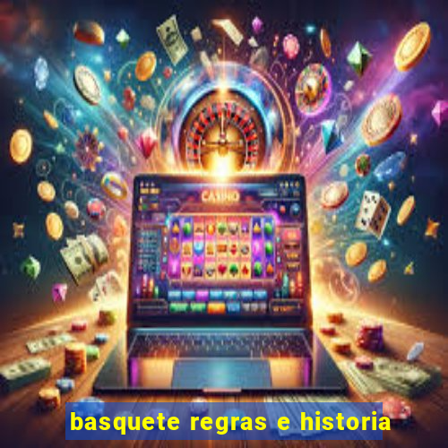 basquete regras e historia