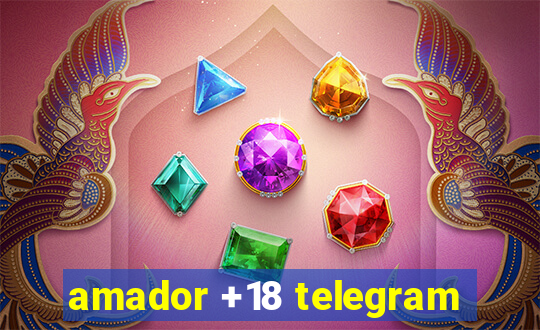 amador +18 telegram