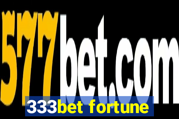 333bet fortune