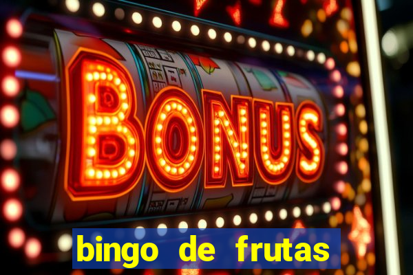 bingo de frutas para imprimir pdf