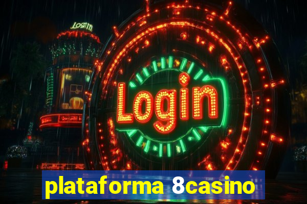 plataforma 8casino