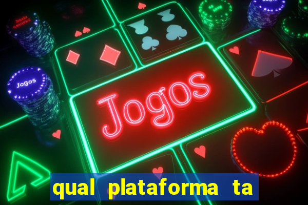 qual plataforma ta pagando mais