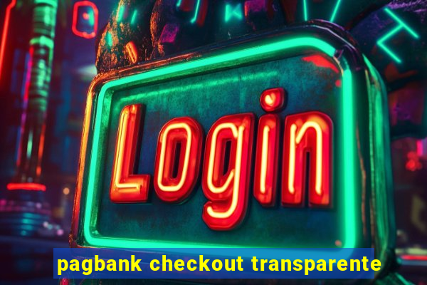 pagbank checkout transparente